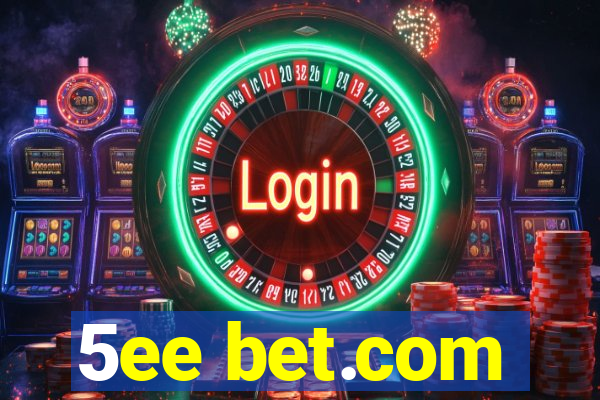 5ee bet.com